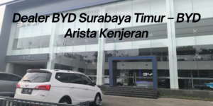 Dealer BYD Surabaya Timur – BYD Arista Kenjeran