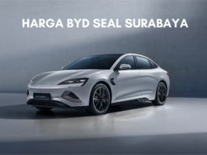 Harga BYD Seal Surabaya