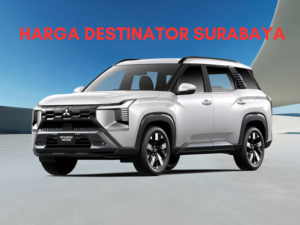 Harga Destinator Surabaya
