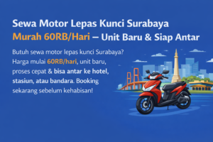 Sewa Motor Lepas Kunci Surabaya